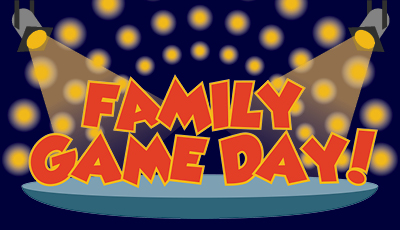 Family Game Day!