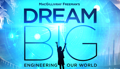 DREAM BIG: Engineering Our World