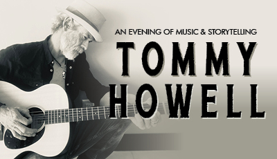 Tommy Howell: An Evening of Storytelling & Music