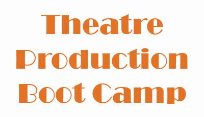 Theatre Production Boot Camp