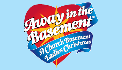 Church Basement Ladies: Away in The Basement