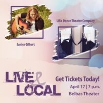 Live & Local Presents:  Janice Gilbert and LiRa Dance Theatre Company