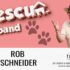 Rob Schneider: Rescue Husband