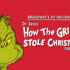 Dr. Seuss' How The Grinch Stole Christmas! The Musical 