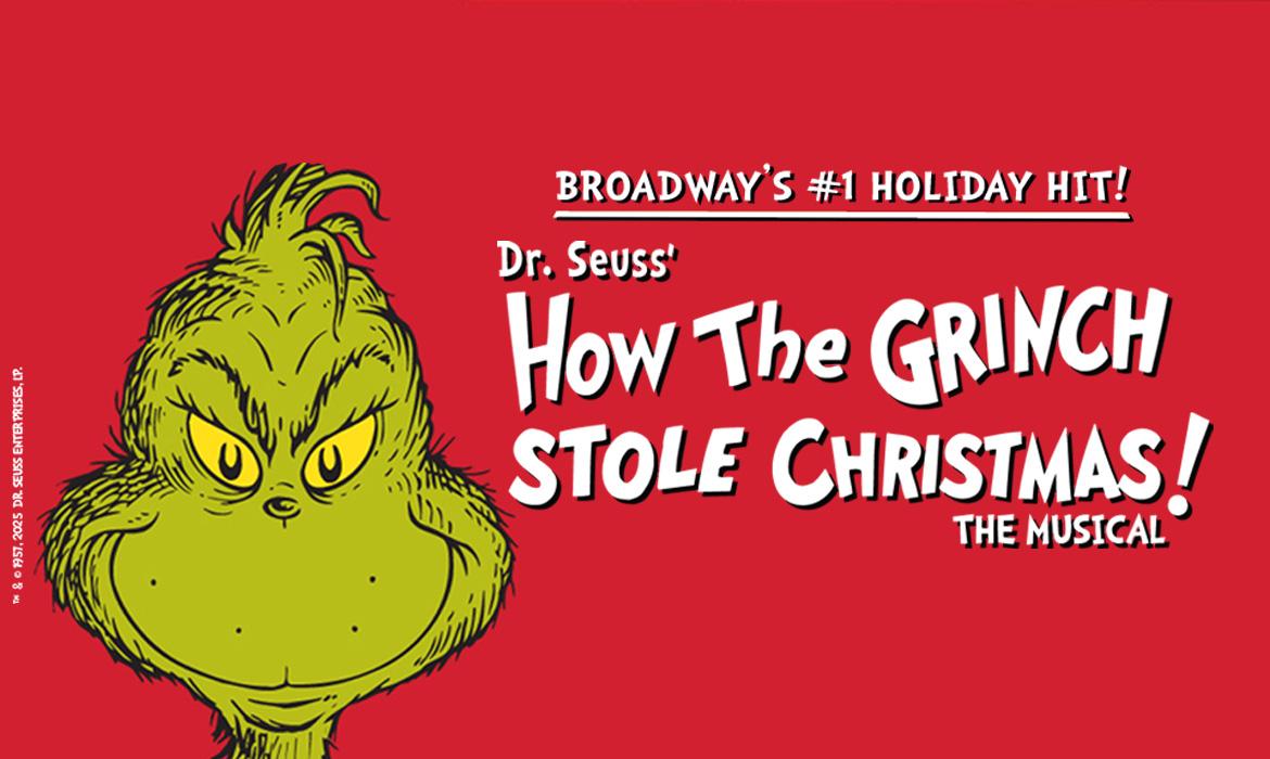 Dr. Seuss' How The Grinch Stole Christmas! The Musical 
