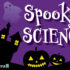 Spooky Science