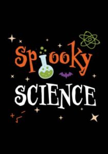 Spooky Science 2026