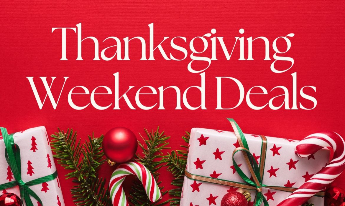 Thanksgiving Weekend Deals