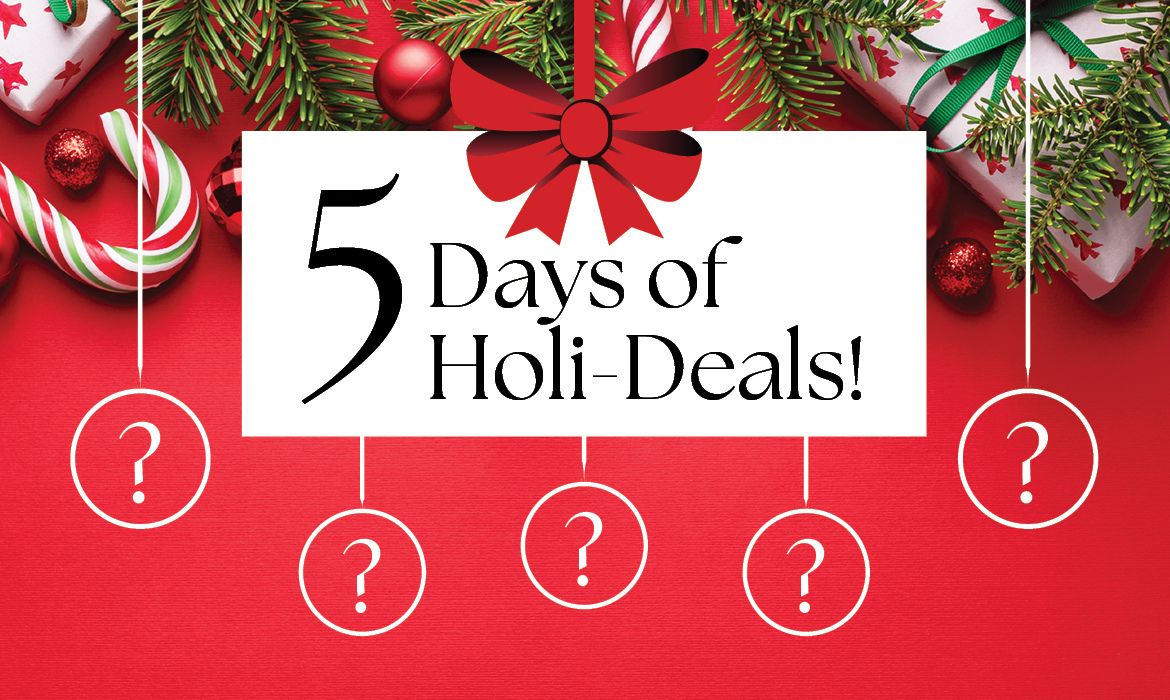 Holi-Deals Day 1: Sweeten the Season
