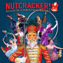 NUTCRACKER! Magical Christmas Ballet