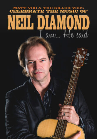 Learn more about “I AM, HE SAID” – A Celebration of The Music of Neil Diamond