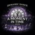Dynamic Dance Presents "A Moment In Time"