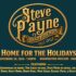 Steve Payne and Friends: Home for the Holidays 