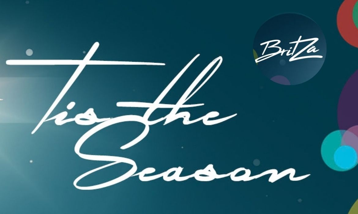 BritZa Presents: 'Tis the Season